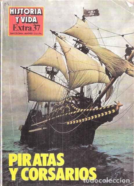 Libros: Historia y Vida. Extra, 37. Piratas y Corsarios - VV. AA. - Foto 1