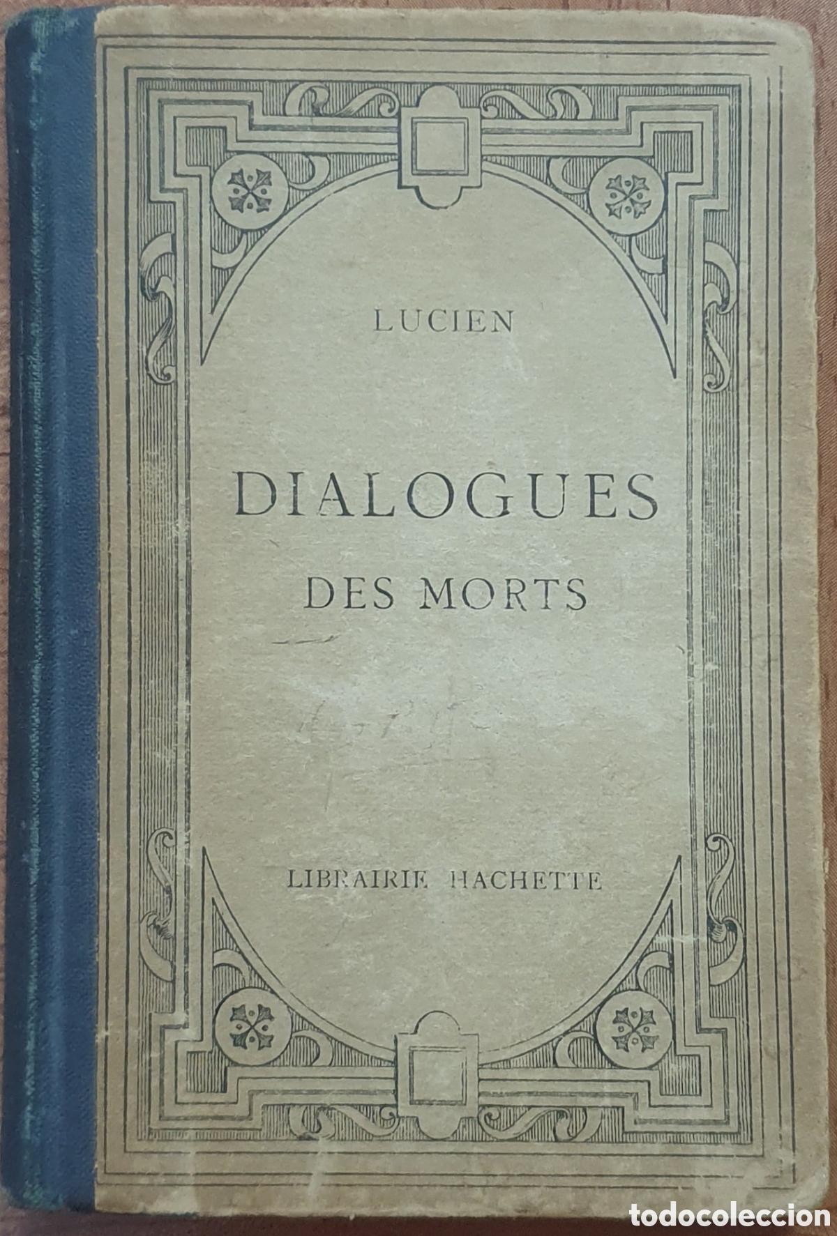 Libros: Dialogues Des Morts � Librairie Hachette 1929 - Lucien - Foto 1
