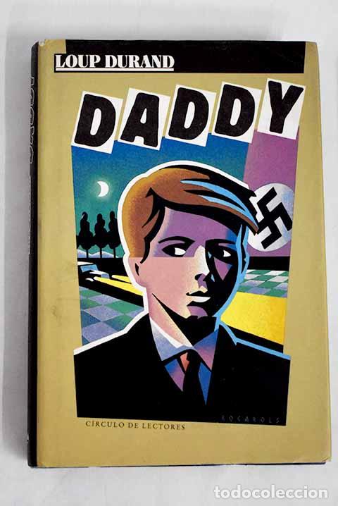 Libros: Daddy: Durand, Loup: C&iacute;rculo de Lectores..- Durand, Loup - Foto 1