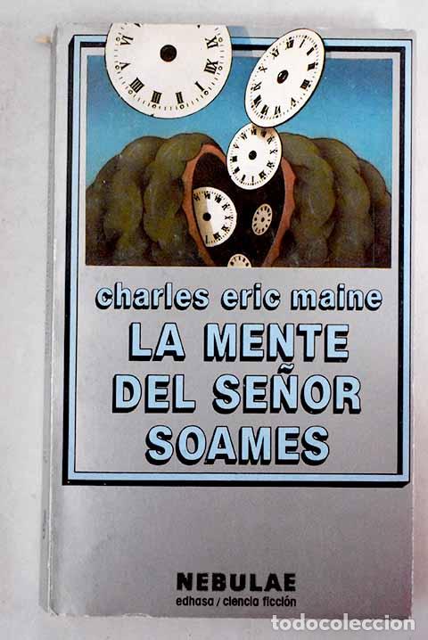 Libros: La mente del se&ntilde;or Soames.- Maine, Charles Eric - Foto 1