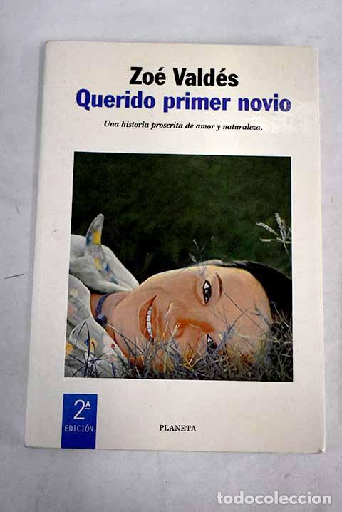 Libros: Querido primer novio.- Vald&eacute;s, Zo&eacute; - Foto 1