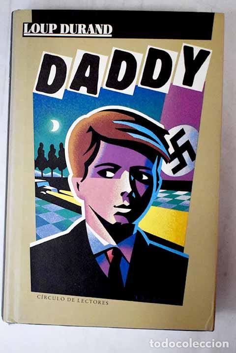Libros: Daddy: Durand, Loup: C&iacute;rculo de Lectores..- Durand, Loup - Foto 1