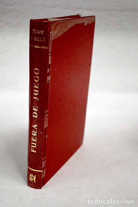 Libros: Fuera de juego: Moll&aacute;, Juan.- Moll&aacute;, Juan - Foto 1