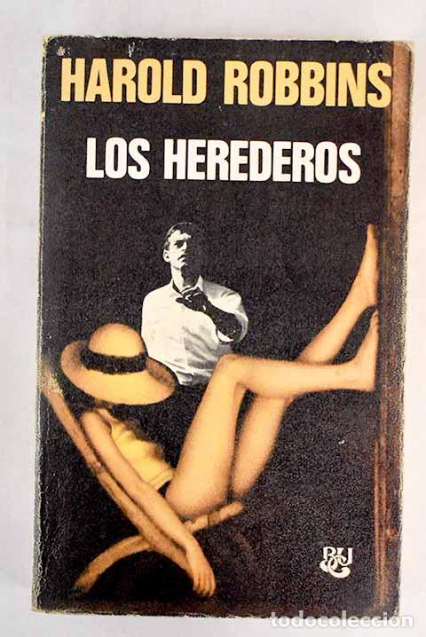 Libros: Los herederos: Robbins, Harold.- Robbins, Harold - Foto 1