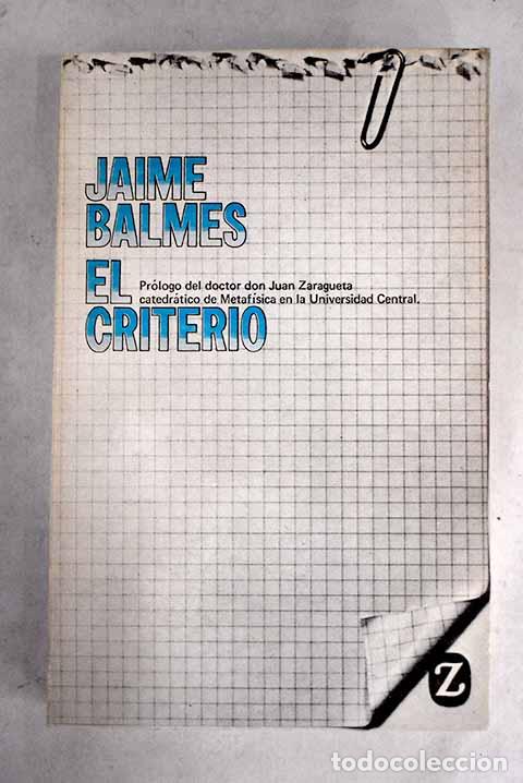 Libros: El criterio: Balmes, Jaime.- Balmes, Jaime - Foto 1