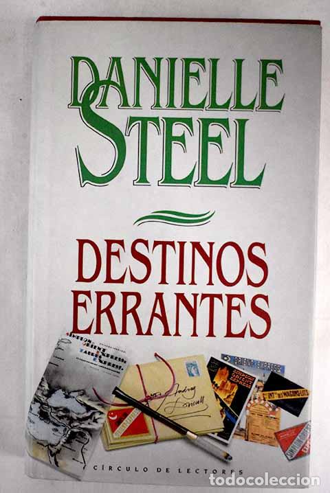 Libros: Destinos errantes: Steel, Danielle.- Steel, Danielle - Foto 1