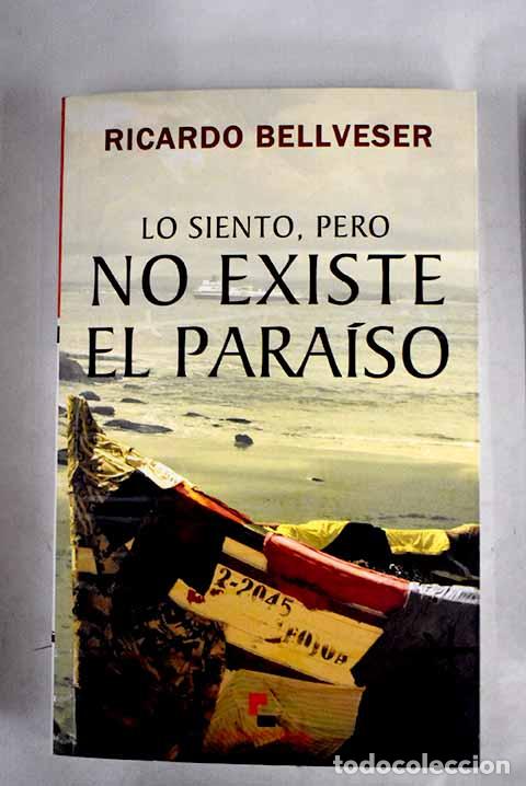 Libros: Lo siento, pero no existe el para&iacute;so.- Bellveser, Ricardo - Foto 1