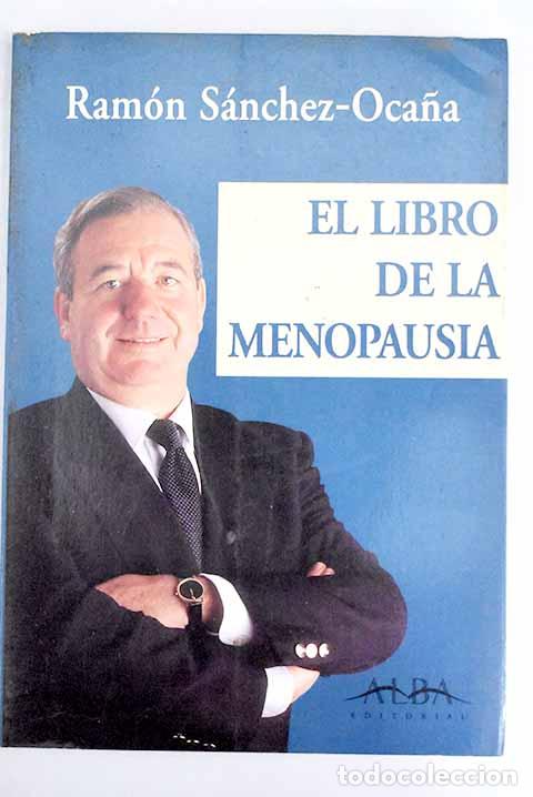 Libros: El libro de la menopausia.- S&aacute;nchez-Oca&ntilde;a, Ram&oacute;n - Foto 1