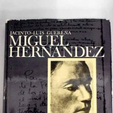 Libros: MIGUEL HERNÁNDEZ: BIOGRAFÍA ILUSTRADA.- GUEREÑA, JACINTO LUIS