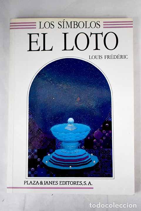 Libros: El loto: Fr&eacute;d&eacute;ric, Louis.- Fr&eacute;d&eacute;ric, Louis - Foto 1
