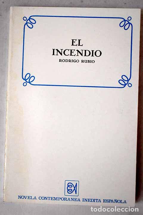 Libros: El incendio: Rubio, Rodrigo.- Rubio, Rodrigo - Foto 1
