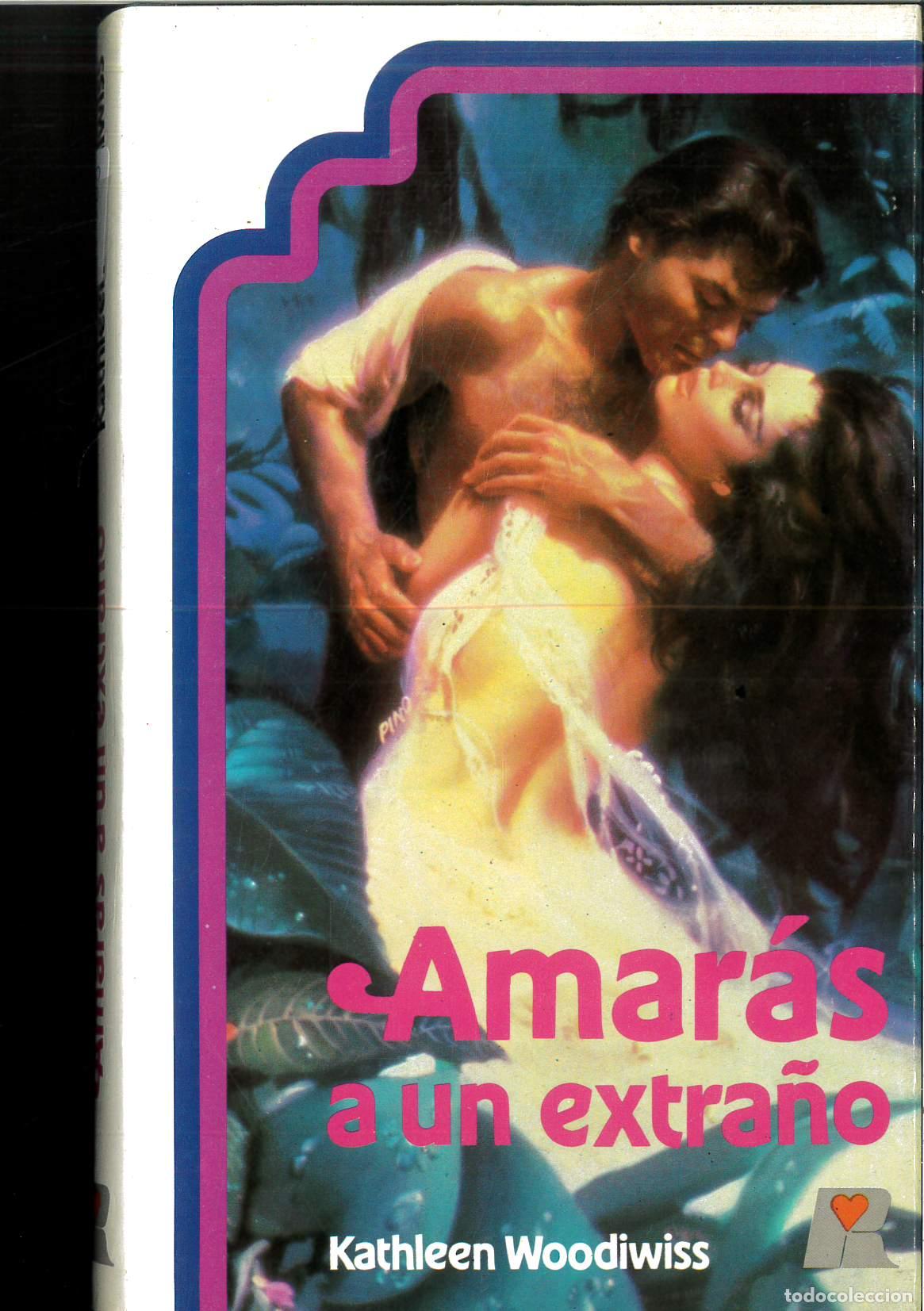 Libros: AMARAS A UN EXTRA&Ntilde;O - KATHLEEN WOODIWISS - Foto 1