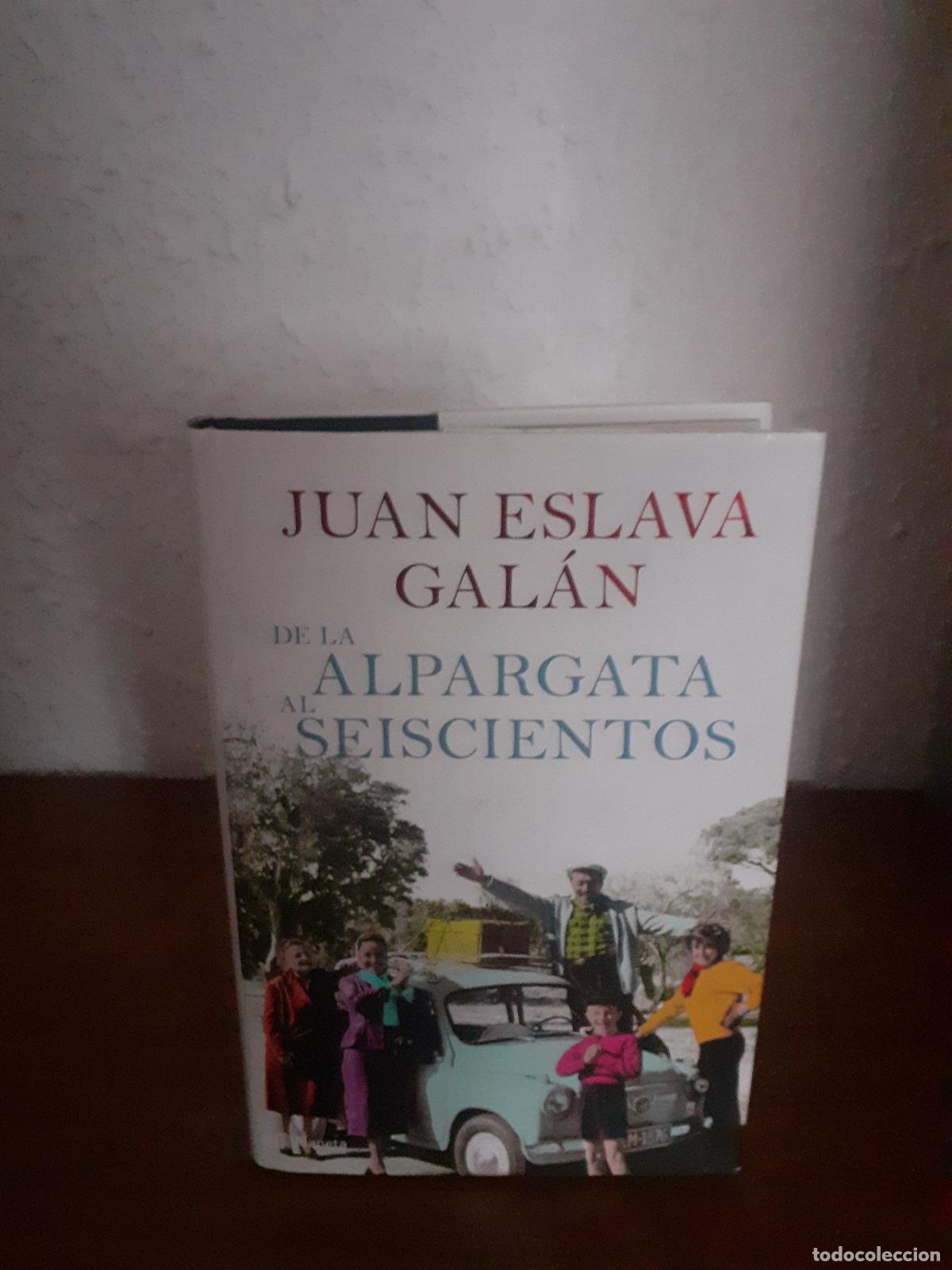 Libros: De la alpargata al seiscientos - Eslava Galan, Juan - Foto 1
