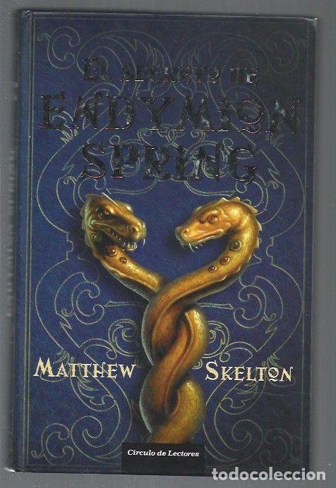 Libros: SECRETO DE ENDYMION SPRING - EL - SKELTON, MATTHEW - Foto 1