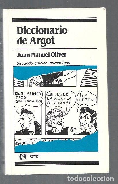 Libros: DICCIONARIO DE ARGOT - OLIVER, JUAN MANUEL - Foto 1