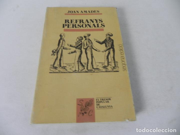 Libros: REFRANYS PERSONALS (JOAN AMADES) EDITORIAL SELECTA-1990 2&ordf; EDICI&Oacute; (CATAL&Aacute;N)) - Foto 2