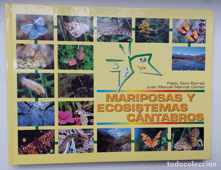 Libros: P. SANZ ROM&Aacute;N Y J.M. MARCOS G&Oacute;MEZ: Mariposas y Ecosistemas C&aacute;ntabros.