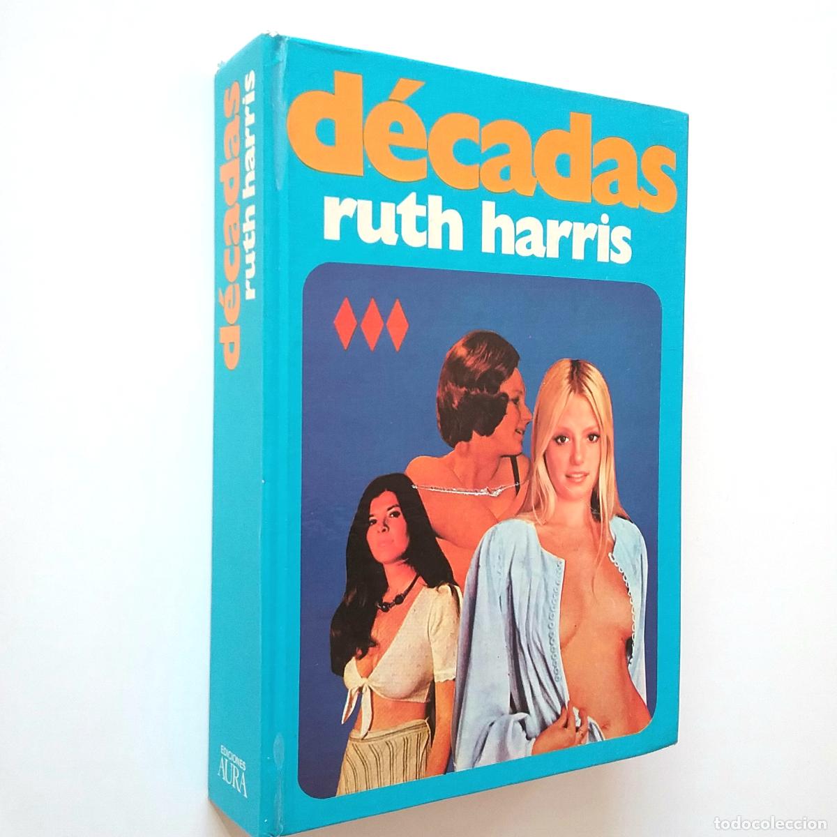 Libros: Ruth Harris - D&eacute;cadas - Foto 1
