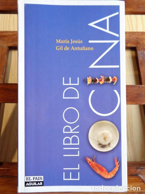 Libros: EL LIBRO DE COCINA - MAR&Iacute;A JES&Uacute;S GIL DE ANTU&Ntilde;ANO - Foto 1
