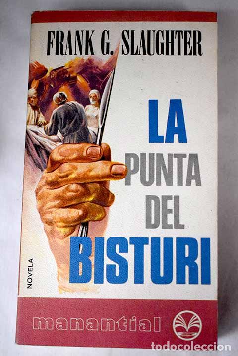 Libros: La punta del bisturi.- Slaughter, Frank G. - Foto 1