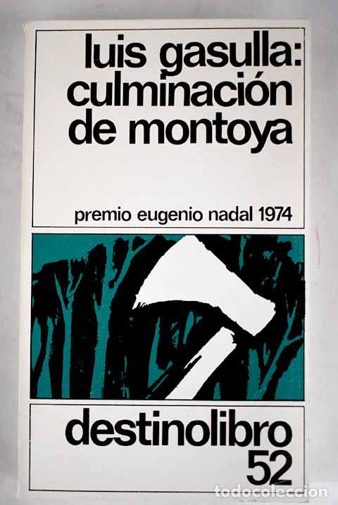 Libros: Culminaci&oacute;n de Montoya.- Gasulla, Luis - Foto 1