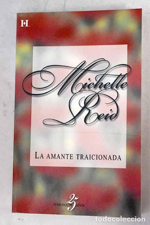 Libros: La amante traicionada.- Reid, Michelle - Foto 1