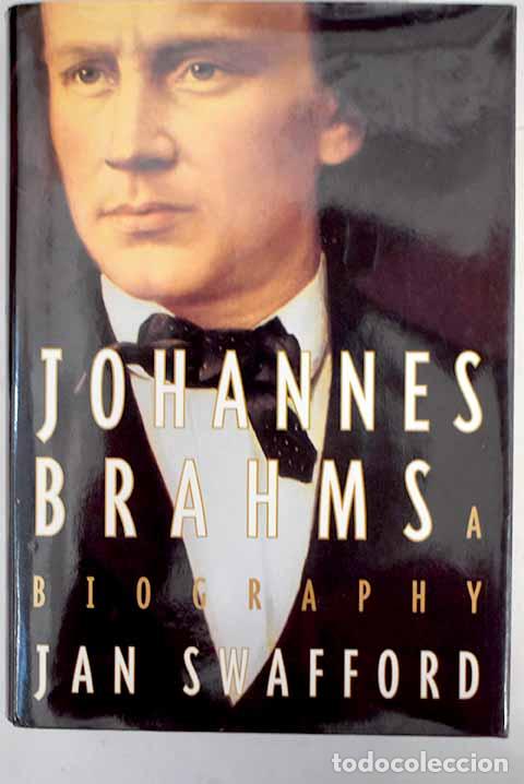 Libros: Johannes Brahms : a biography.- Swafford, Jan - Foto 1
