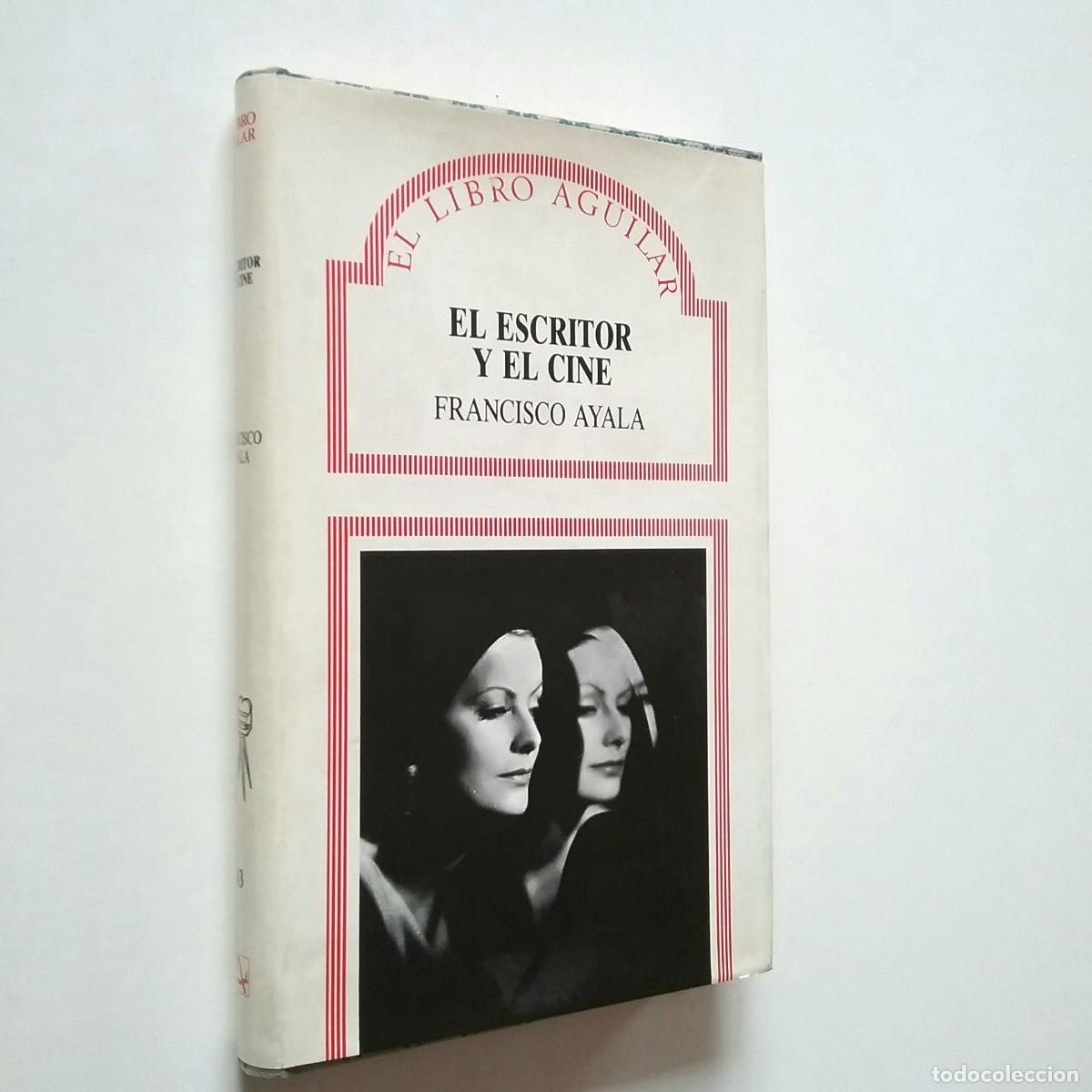 Libros: Francisco Ayala - El escritor y el cine - Foto 1