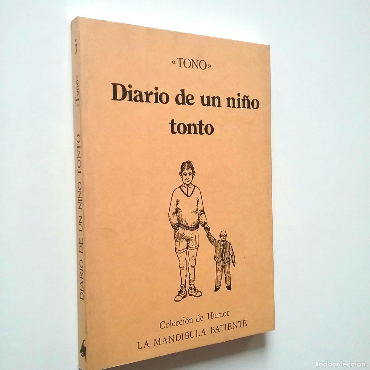 Libros: Tono - Diario de un ni&ntilde;o tonto - Foto 1