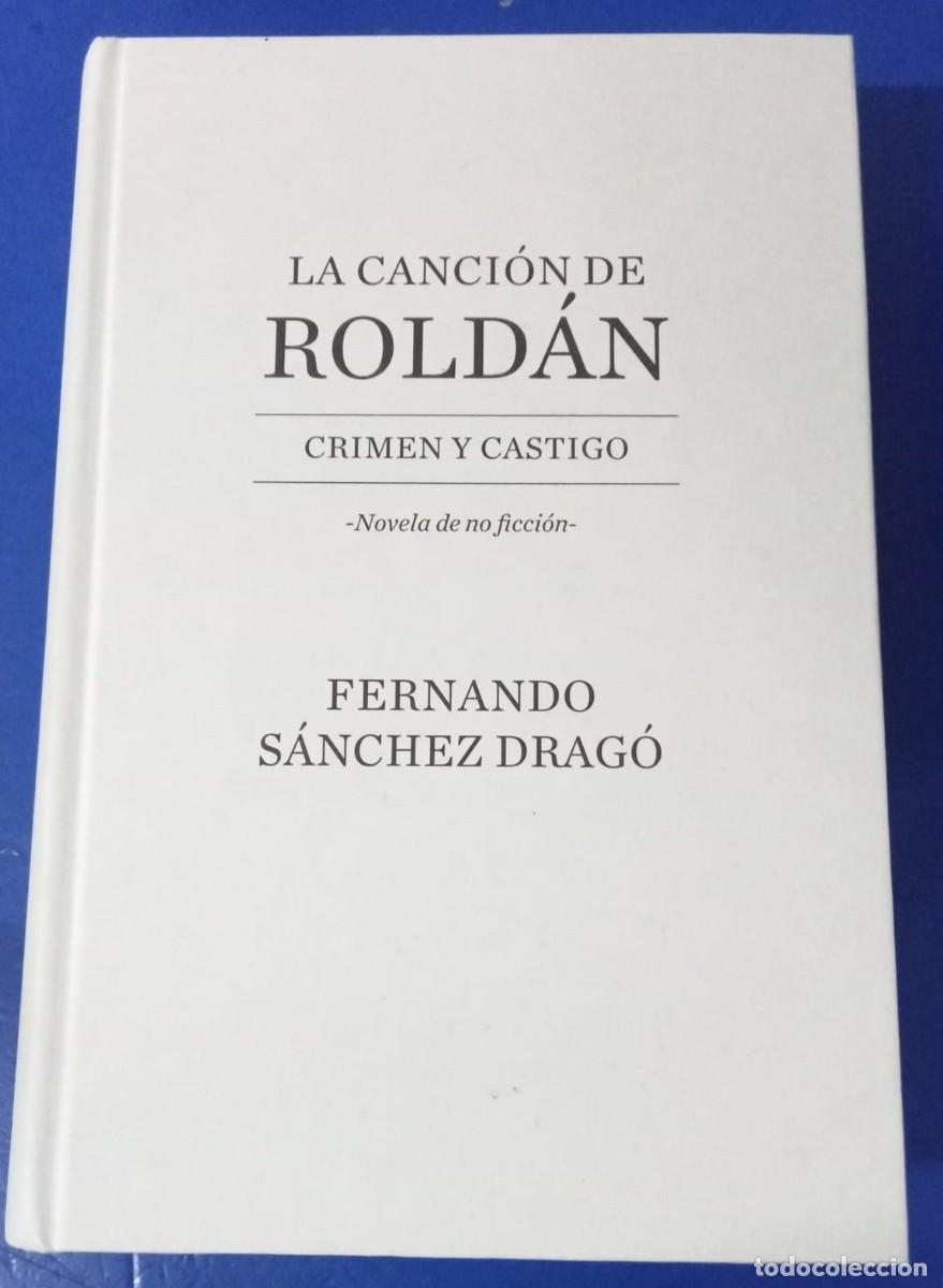 Libros: La canci&oacute;n de Rold&aacute;n - Fernando S&aacute;nchez Drag&oacute; - Foto 1