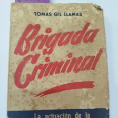 Libros: BRIGADA CRIMINAL.A ACTUACION DE LA BRIGADA CRIMINAL DE BARCELONA DESDE 1944 A 1953 CONTADA POR SU EX