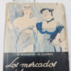 Libros: LOS MERCADOS DEL AMOR MALDITO.PROSTITUCIÓN - MARTIN DE LUCENAY,A.
