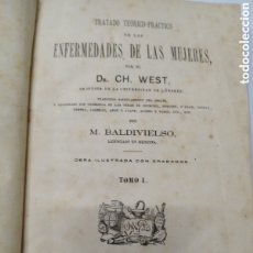 Libros: TRATADO TEORICO PRACTICO DE LAS ENFERMEDADES DE LAS MUJERES.TOMO I - WEST,DR.CH.