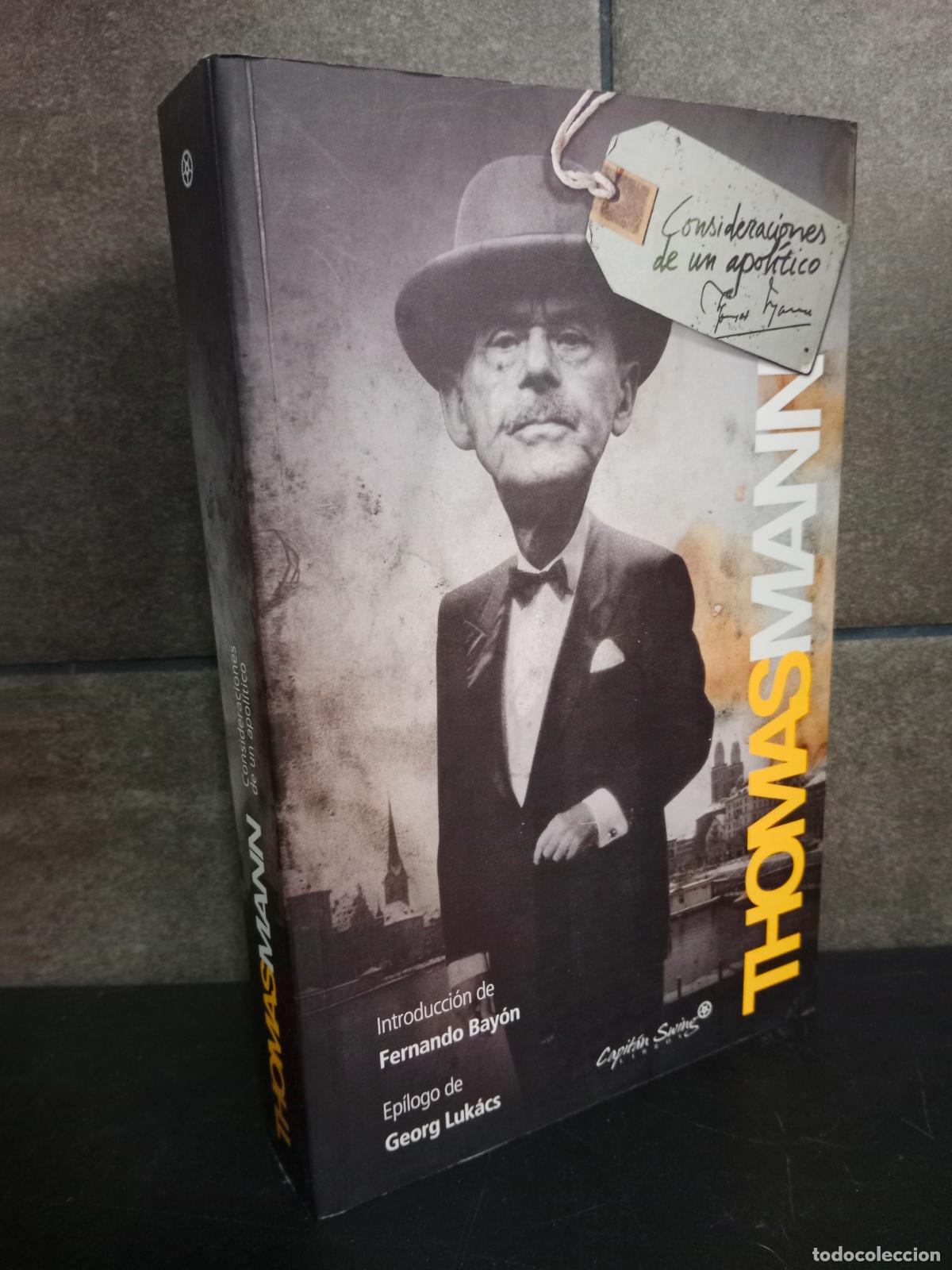 Libros: Consideraciones de un apol&iacute;tico. Thomas Mann. - Foto 1
