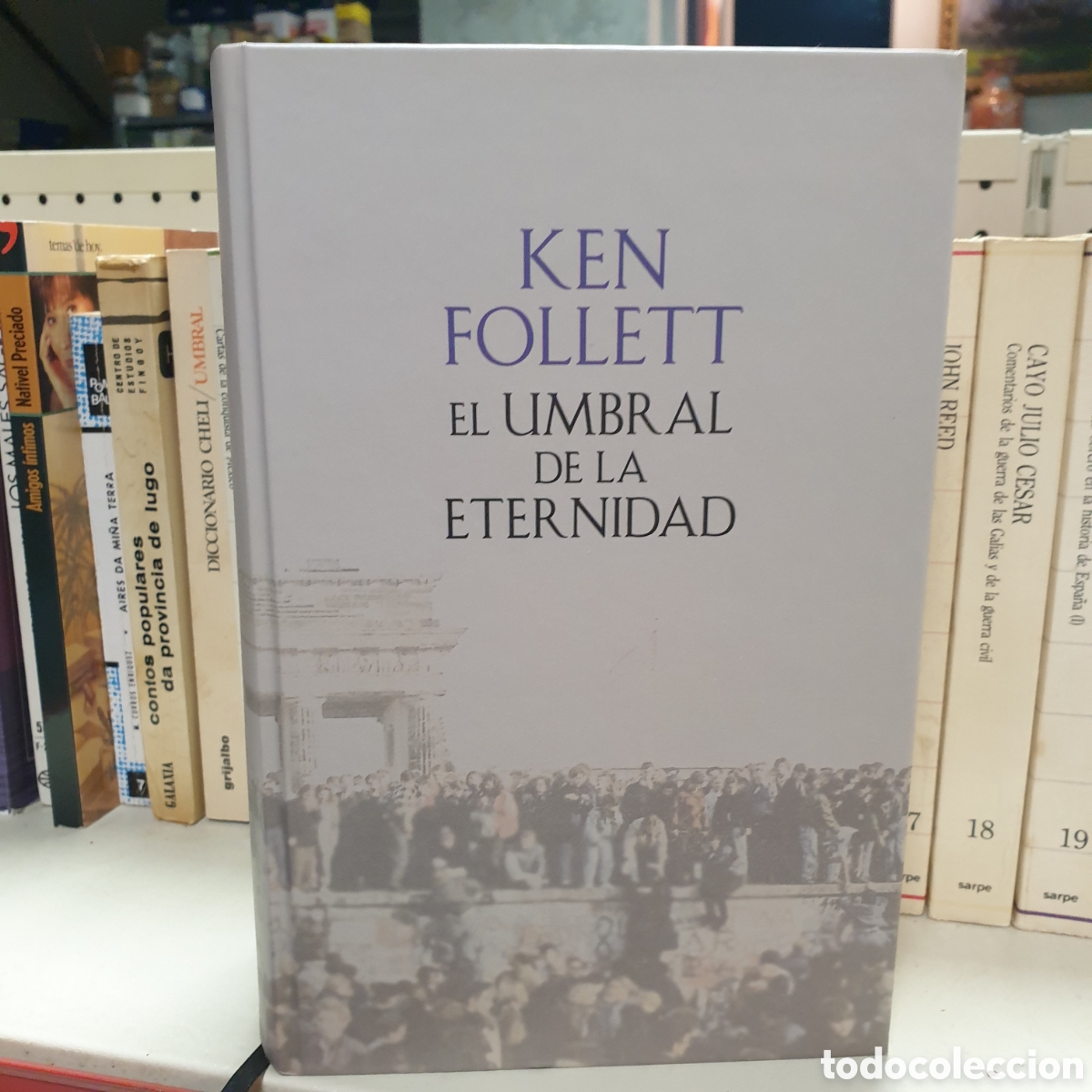 Libros: KEN FOLLETT EL UMBRAL DE LA ETERNIDAD - Foto 1