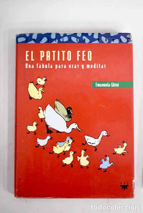 Libros: El patito feo: una f&aacute;bula para orar y meditar.- Ghini, Emanuela