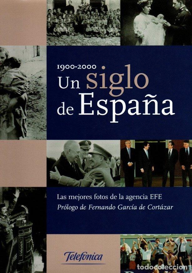 Libros: Un siglo de Espa&ntilde;a: 1900-2000 - NO CONSTA AUTOR - Foto 1