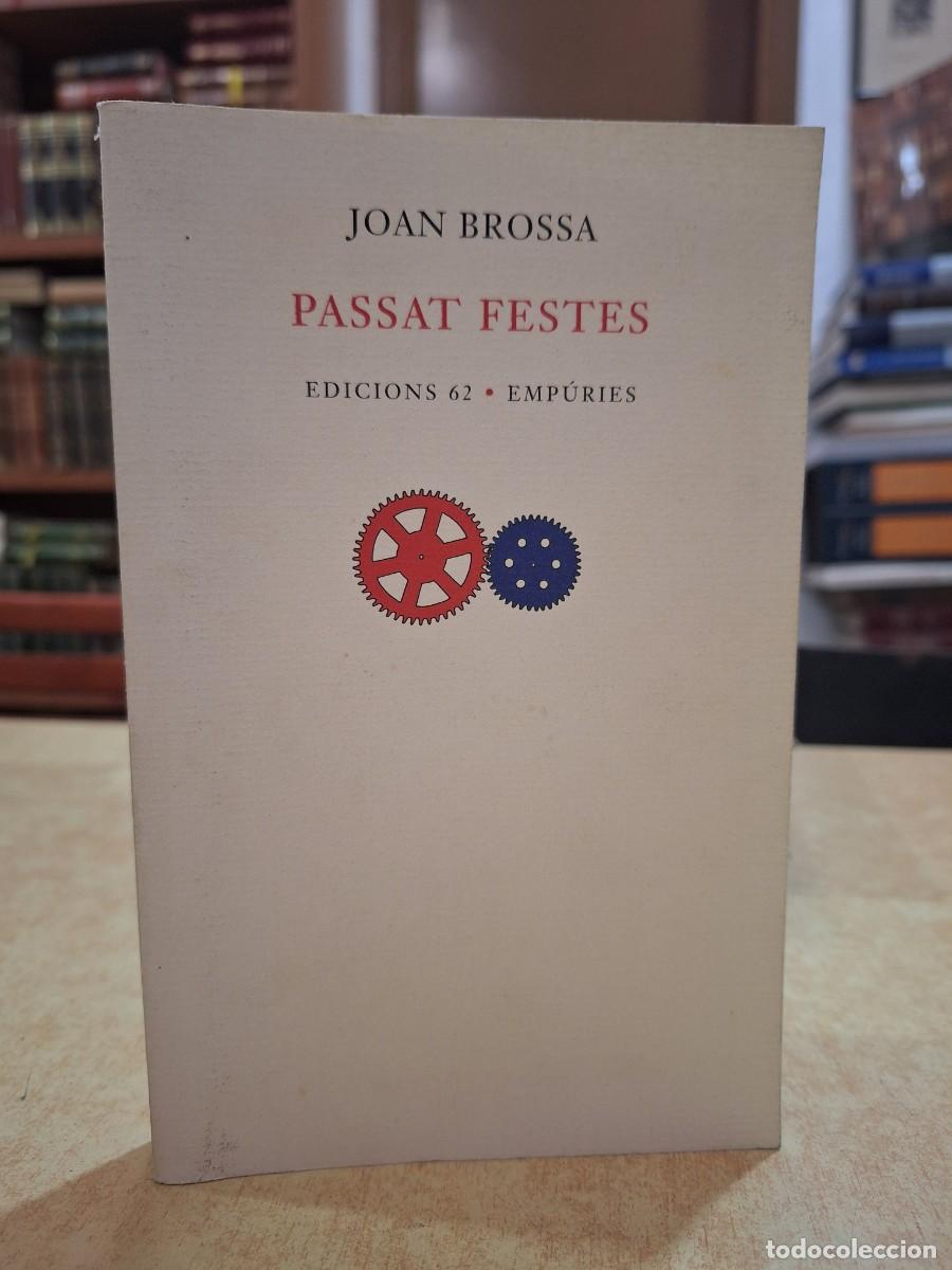 Libros: PASSAT FESTES. - BROSSA, JOAN. - Foto 1