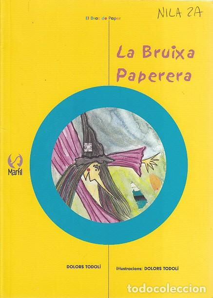 Libros: LA BRUIXA PAPERERA - TODOL&Iacute;, DOLORS - Foto 1