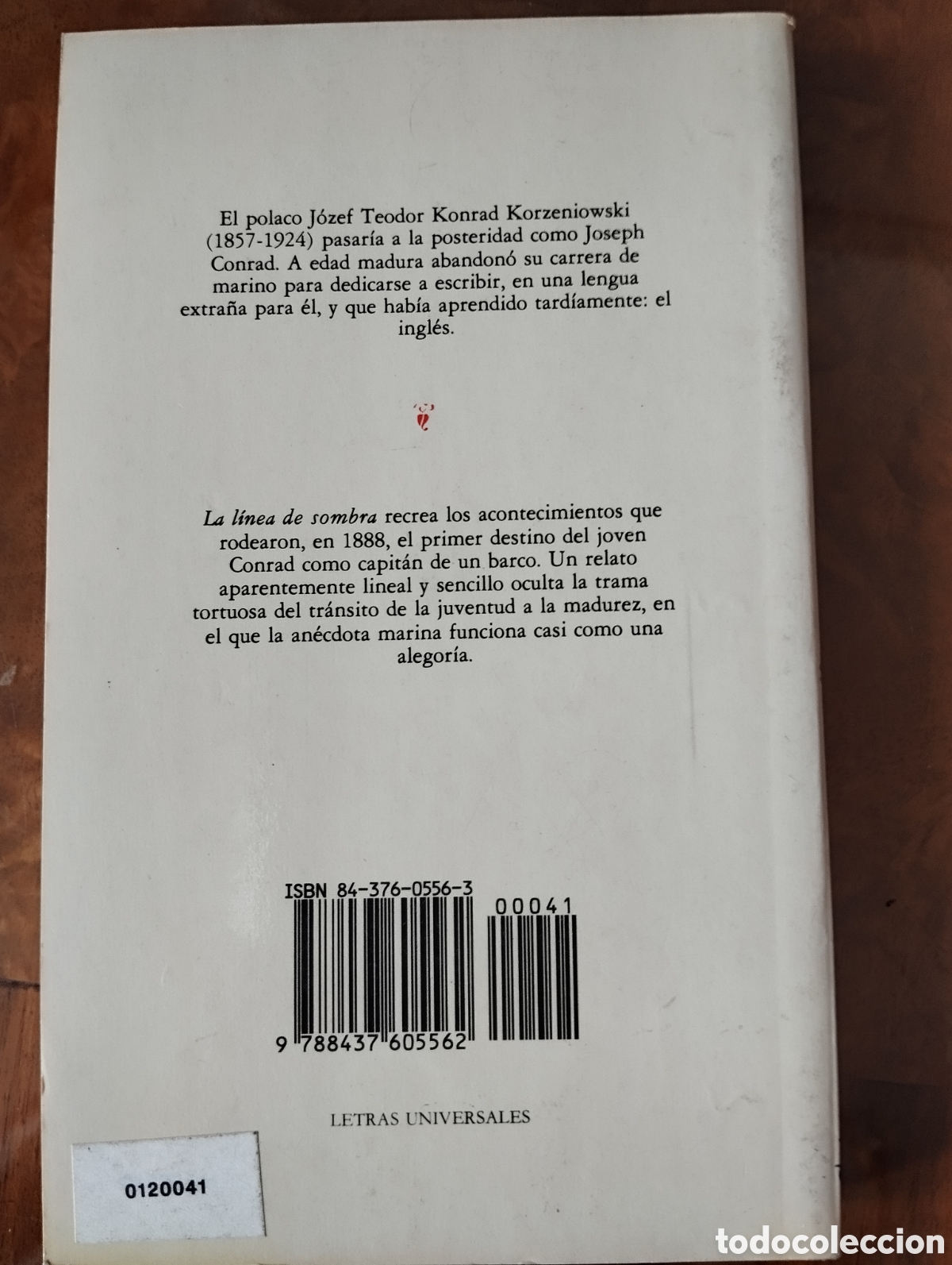 Libros: La l&iacute;nea de sombra. Ed. Bruguera. Ediciones C&aacute;tedra. - Foto 2
