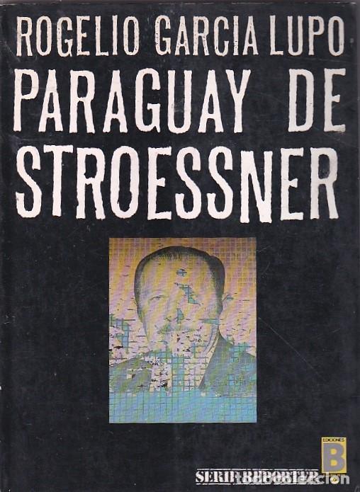 Libros: Paraguay de Stroessner - GARCIA LUPO, Rogelio - Foto 1