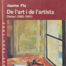Libros: DE L'ART I DE L'ARTISTA - JAUME PLA