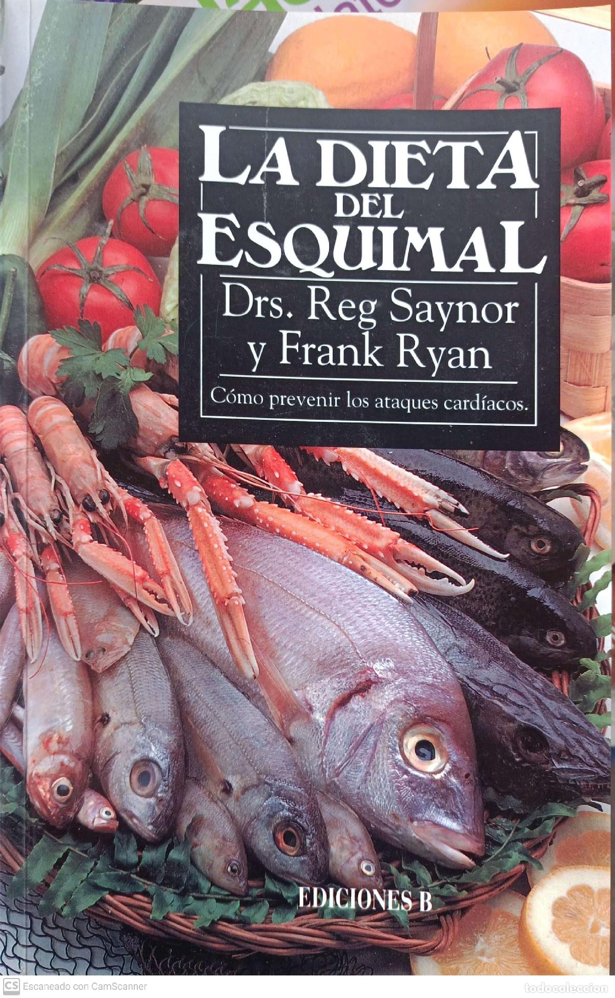 Libros: La dieta del esquimal - Drs. Reg Saynor y Frank Ryan - Foto 1
