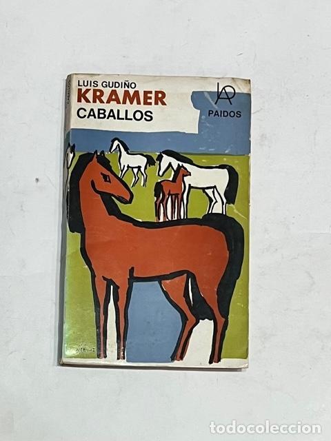 Libros: KRAMER GUDI&Ntilde;O, Luis. - Caballos. - Foto 1