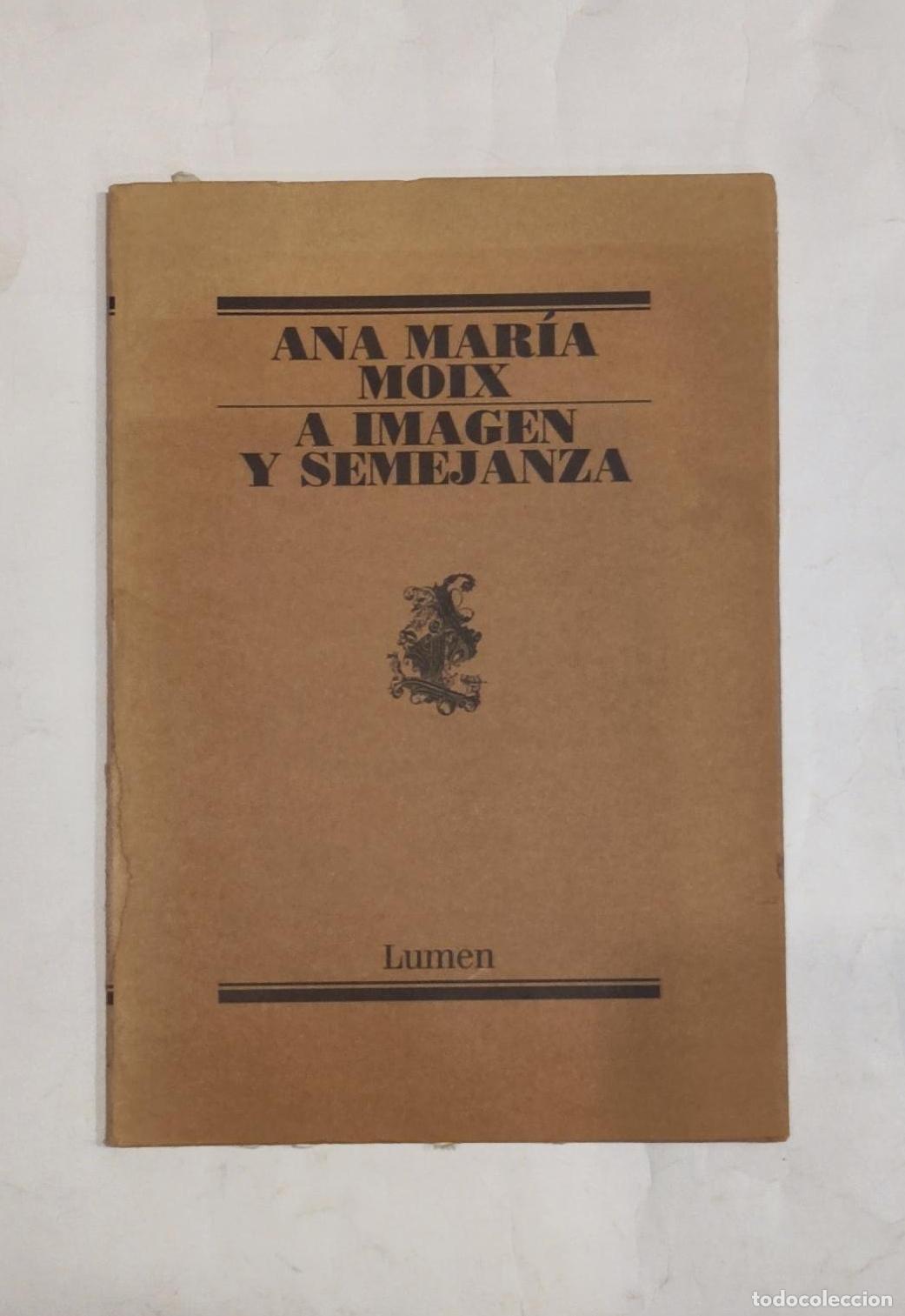 Libros: MOIX, Ana Mar&iacute;a. - A imagen y semejanza. - Foto 1