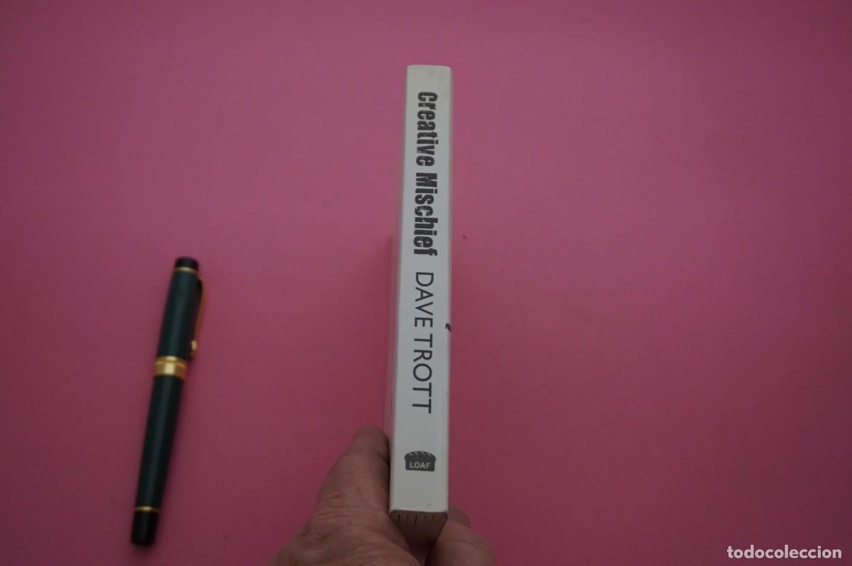 Libros: AMF-27B/ CREATIVE MISCHIEF - DAVE TROTT - Foto 6