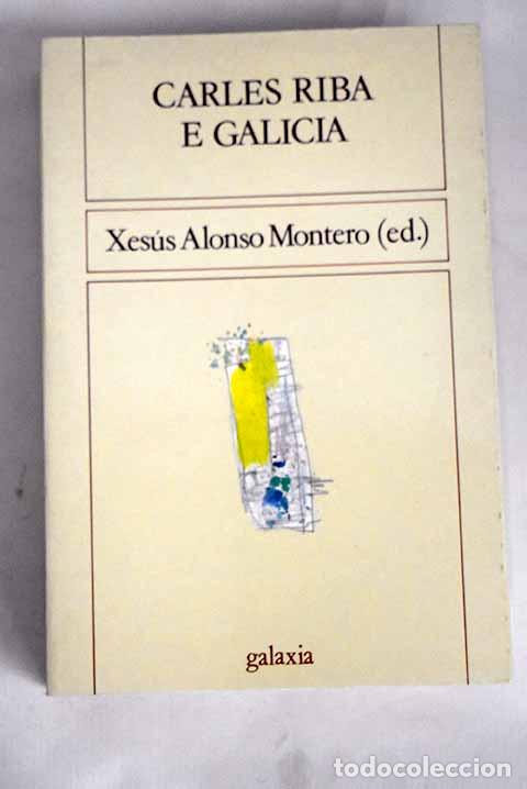 Libros: Carles Riba e Galicia: homenaxe no I centenario do seu nacemento - Foto 1