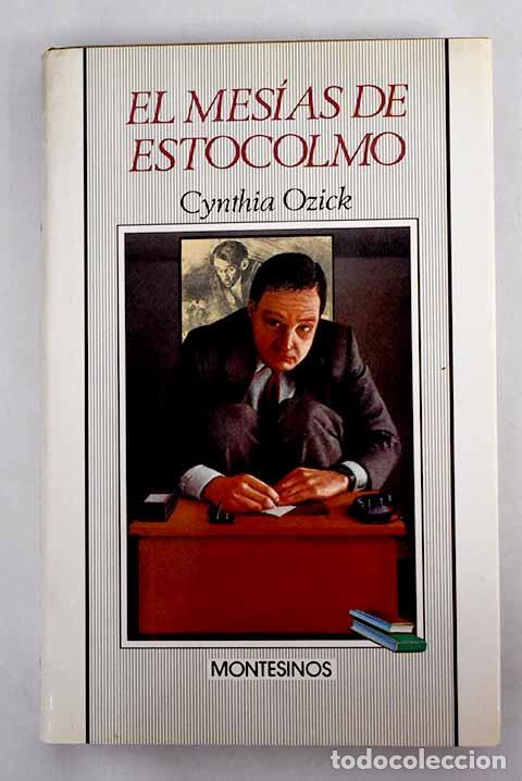 Libros: El mes&iacute;as de Estocolmo.- Ozick, Cynthia - Foto 1