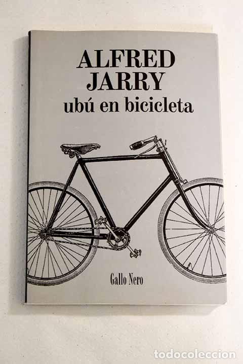 Libros: Ub&uacute; en bicicleta: Jarry, Alfred.- Jarry, Alfred - Foto 1