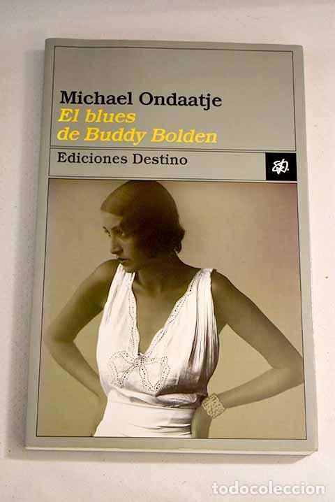 Libros: El blues de Buddy Bolden.- Ondaatje, Michael - Foto 1